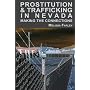 Prostitution and Trafficking in Nevada: Making the Connections