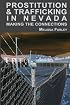 Prostitution and Trafficking in Nevada: Making the Connections