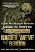 Bodies We've Buried: Inside the National Forensic Academy, the World's Top CSI TrainingSchool