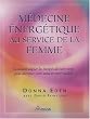 Medecine Energ�tique au Service de la Femme