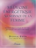 Medecine Energ�tique au Service de la Femme