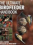 The ultimate birdfeeder handbook