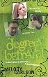Degrees of Betrayal: Kenzies Story