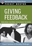 More details of book titled: Giving Feedback: Expert Solutions to Everyday Challenges (Pocket Mentor)