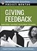 Book cover of Giving Feedback: Expert Solutions to Everyday Challenges (Pocket Mentor).