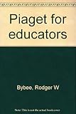 Piaget for educators