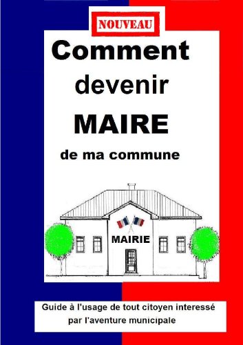 comment devenir maire d'une commune