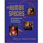 Click here to buy The Human Species: An Introduction to Biological Anthropology by  John Relethford.