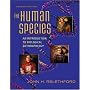The Human Species: An Introduction to Biological Anthropology