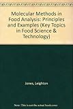 Molecular methods in food analysis : principles and examples