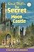 The Secret of Moon Castle