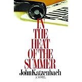 in the heat of the summer