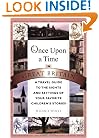 Once Upon a Time in Great Britain: A Travel Guide to the Sights and Settings of Your Favorite Children's Stories