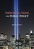 Terrorism, crime, and public policy