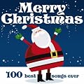 Merry Christmas: 100 Best Songs Ever (Original remastered version)