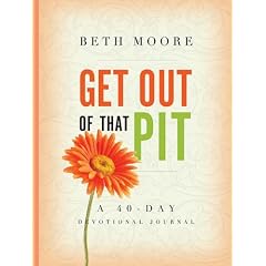 Get Out of That Pit: A 40-Day Devotional Journal