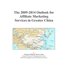 The 2009-2014 Outlook for Affiliate Marketing Services in Greater China