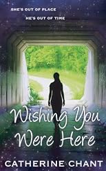 Wishing You Were Here: Soul Mates Book 1 (Volume 1)