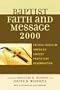 The Baptist Faith and Message 2000: Critical Issues in America's Largest Protestant Denomination