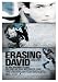 Erasing David (SXSW Festival Premiere) Erasing David (SXSW Festival Premiere)