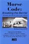 Morse Code: Breaking the Barrier