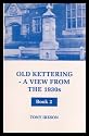 Old Kettering: A View from the 1930's: Book 2