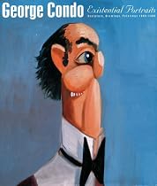 George Condo: Existential Portraits: Sculpture, Drawings, Paintings 2005 / 2006