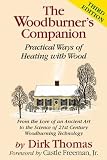 The Woodburner's Companion: Practical Ways of Heating with Wood