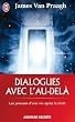 Dialogues avec l'au-del� - Les preuves d'une vie apr�s la mort