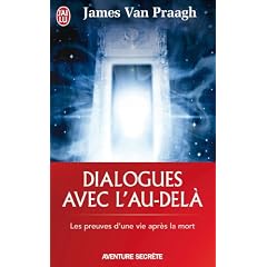 Dialogues avec l'au-del� - Les preuves d'une vie apr�s la mort