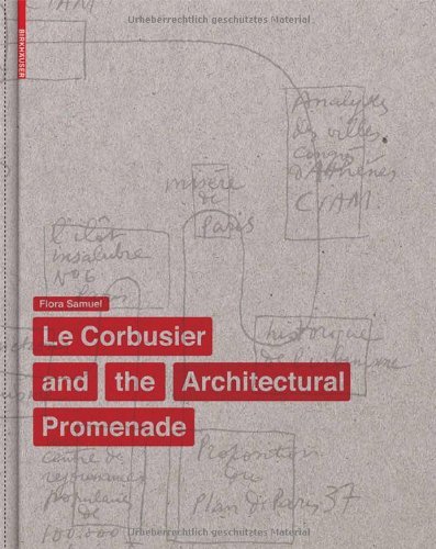 Le Corbusier and the Architectural Promenade [Hardcover] [2010] (Author) Flora Samuel