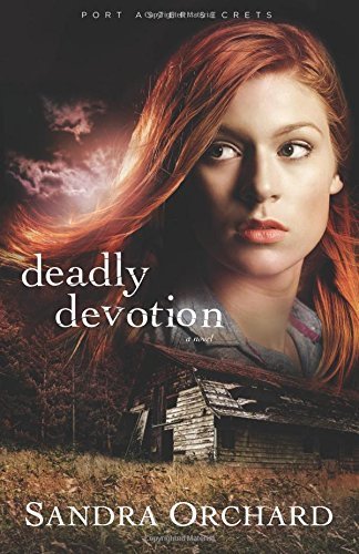 Deadly Devotion: A Novel (Port Aster Secrets) (Volume 1) Paperback - June 1, 2013