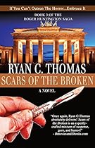 Scars of the Broken (The Roger Huntington Saga Book 3)