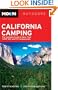 Moon California Camping: The Complete Guide to More than 1,400 Tent and RV Campgrounds (Moon Outdoors)