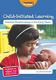 Child-initiated learning : positive relationships in the early years