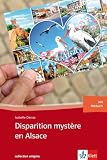 Produkt-Bild: Disparition myst&egrave;re en Alsace (A2). Buch und Audio-CD