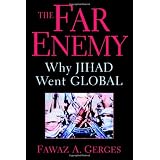 The Far Enemy: Why Jihad Went Global (Cambridge Middle East Studies)by Fawaz A. Gerges