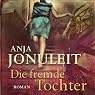 H&ouml;rbuch Die fremde Tochter