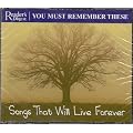 You Must Remember These - Songs That Will Live Forever