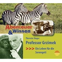 Abenteuer & Wissen: Professor Grzimek. Ein Leben f�r die Serengeti
