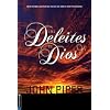 Los Deleites de Dios (The Pleasures [Delights] of God) (Spanish Edition)