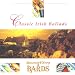Bards, Classic irish ballads