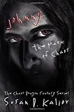 Johnny, the Mark of Chaos: An Urban Dark Fantasy (The Chaos Dragon Dark Fantasy/Horror Series)