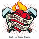 Agnostic Front - Working Class Heroes