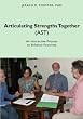 Articulating Strengths Together (AST): An Interactive Process to Enhance Positivity