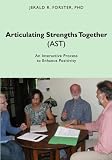 Articulating Strengths Together (AST): An Interactive Process to Enhance Positivity