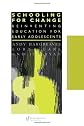 Schooling for Change (Falmer Press Teachers' Library Series, 9.)