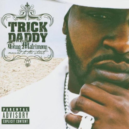 TRICK DADDY - Sugar (Gimme Some) Ft. Ludacri Lyrics - Zortam Music
