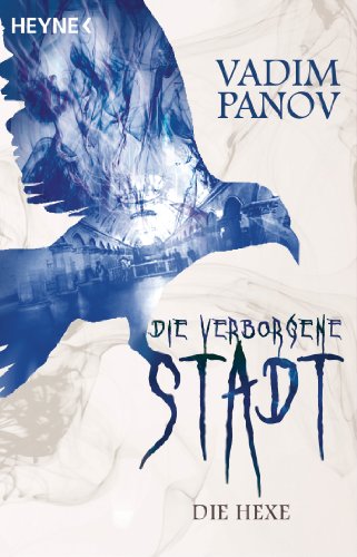 Die verborgene Stadt - Die Hexe: Roman (German Edition)
