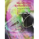 multimodal composition resources for teachers new directions in computers and composition
